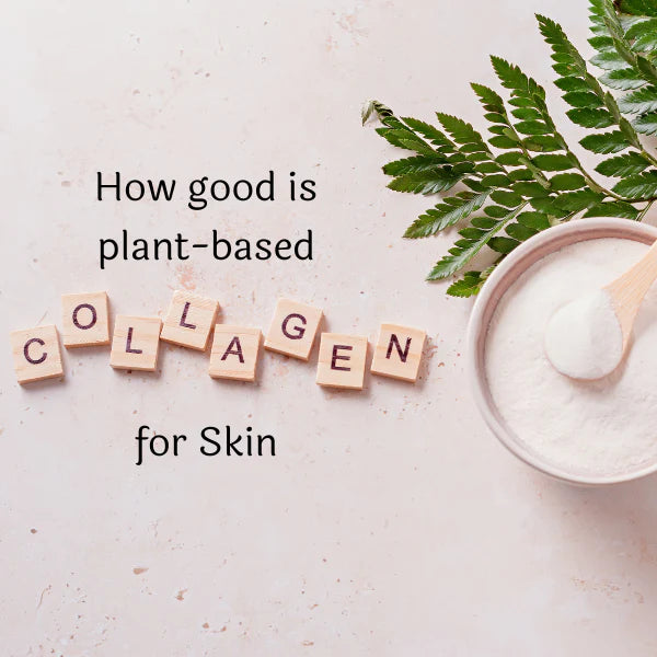 How Good Is Plant-Based Collagen For Skin